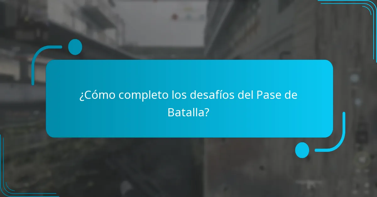 ¿Cómo completo los desafíos del Pase de Batalla?