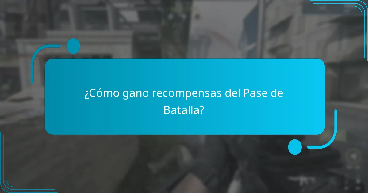 ¿Cómo gano recompensas del Pase de Batalla?