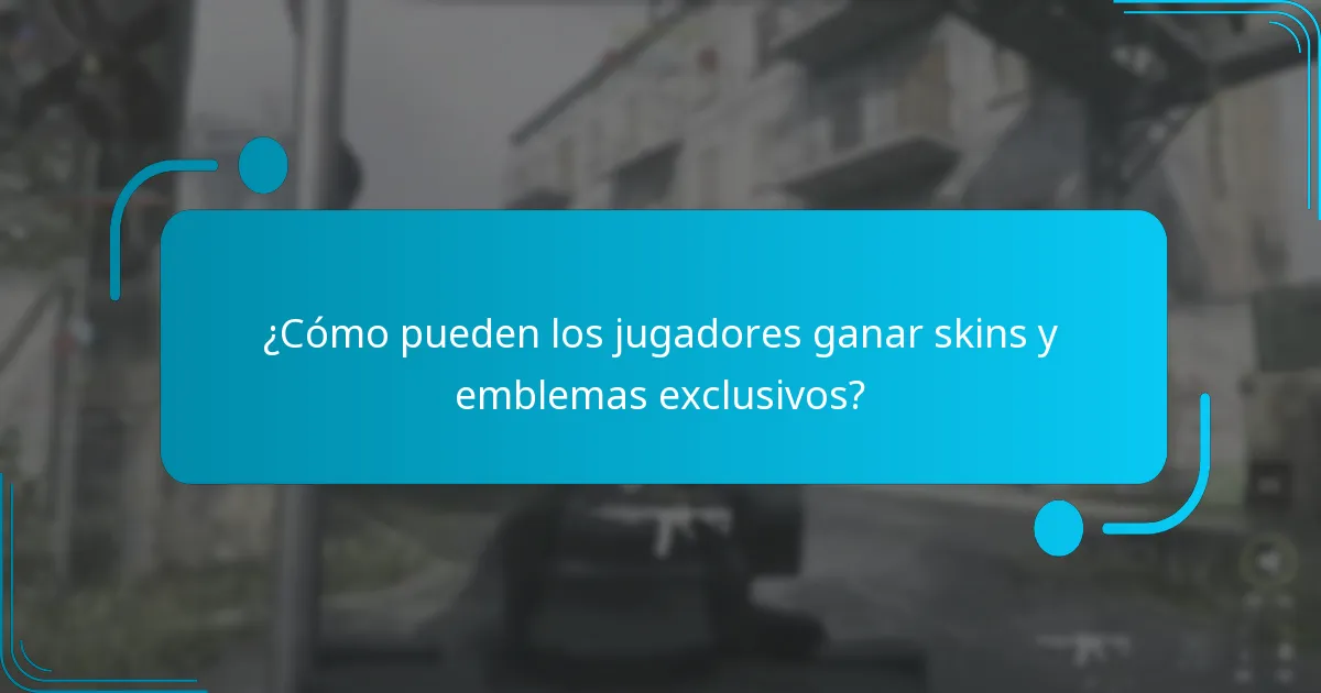 ¿Cómo pueden los jugadores ganar skins y emblemas exclusivos?