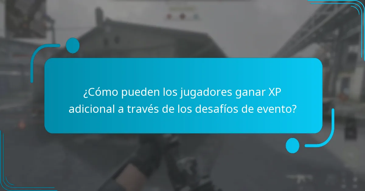 ¿Cómo pueden los jugadores ganar XP adicional a través de los desafíos de evento?