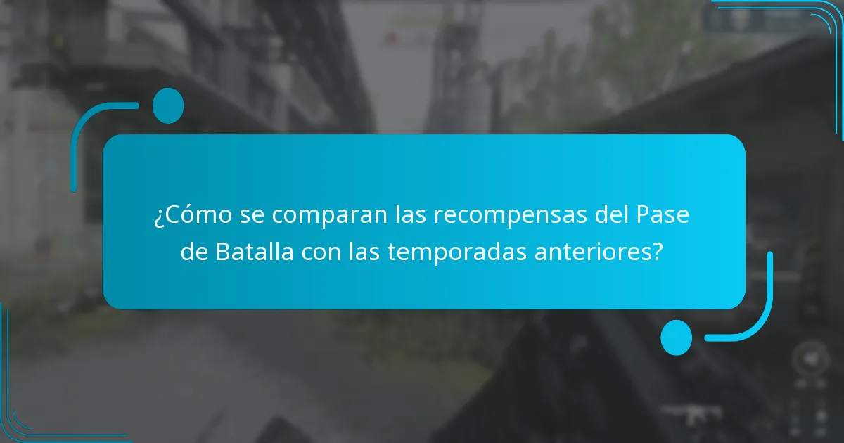 ¿Cómo se comparan las recompensas del Pase de Batalla con las temporadas anteriores?