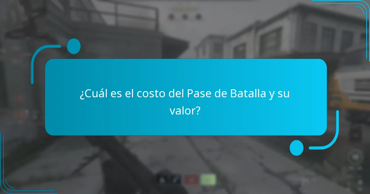 ¿Cuál es el costo del Pase de Batalla y su valor?