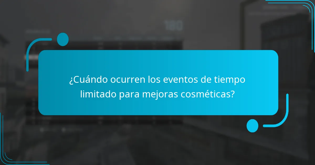 ¿Cuándo ocurren los eventos de tiempo limitado para mejoras cosméticas?