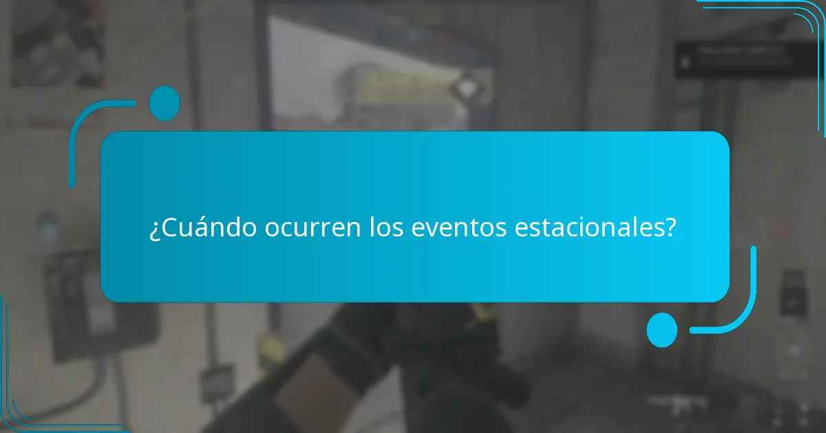 ¿Cuándo ocurren los eventos estacionales?