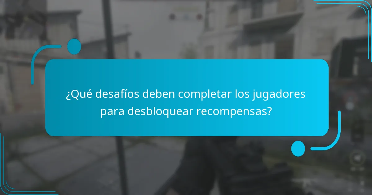 ¿Qué desafíos deben completar los jugadores para desbloquear recompensas?