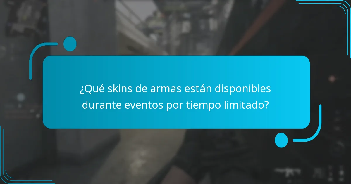 ¿Qué skins de armas están disponibles durante eventos por tiempo limitado?